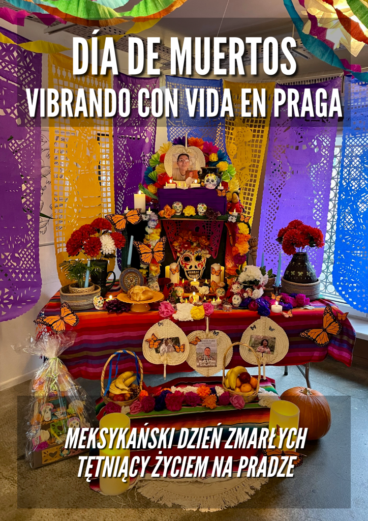 Día de Muertos, vibrando con vida en Praga / Meksykański Dzień Zmarłych tętniący życiem na Pradze