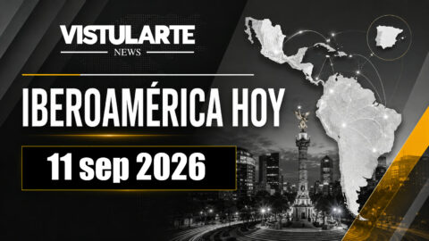 IBEROAMÉRICA HOY | 11 sep 2026 | VISTULARTE