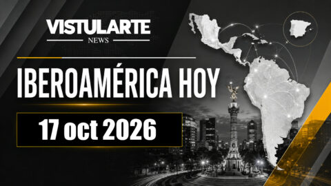 IBEROAMÉRICA HOY | 17 oct 2026 | VISTULARTE